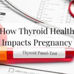 The Ultimate Guide to Supporting Your Thyroid for a Healthy Pregnancy and Beyond